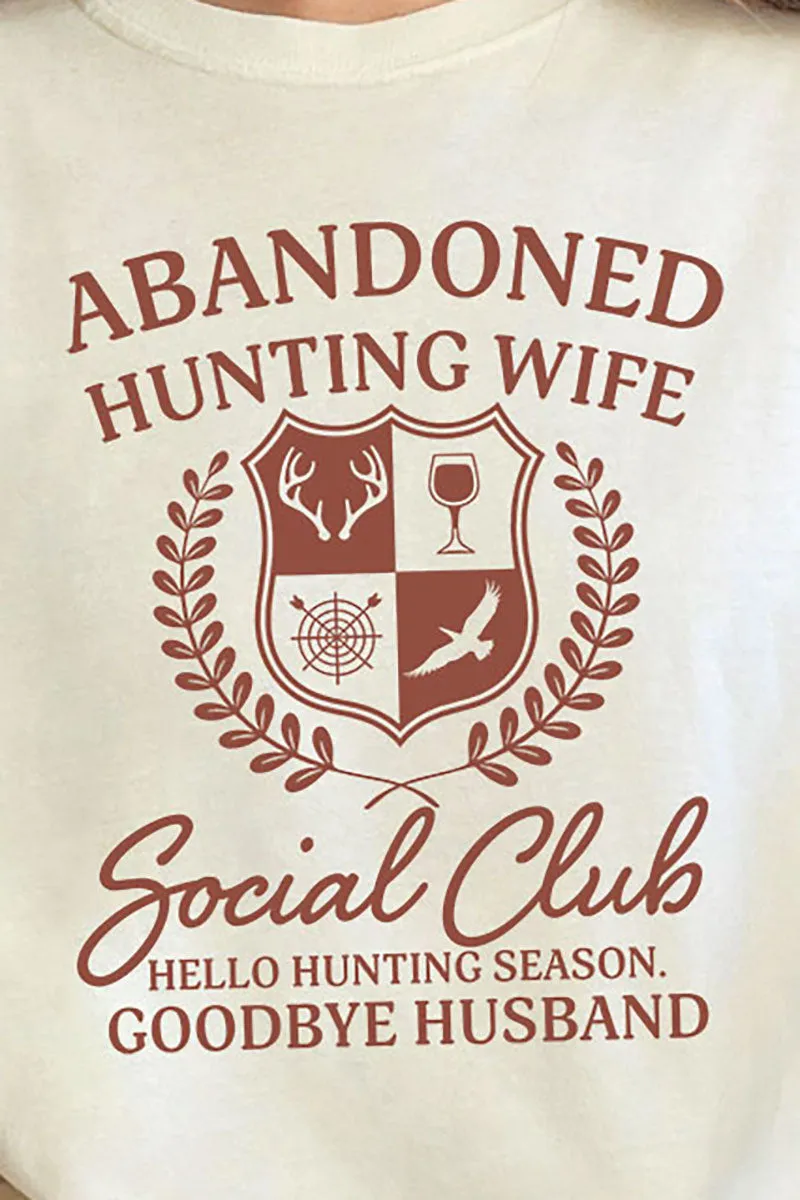 Abandoned Hunting Wives Social Club Comfort Colors Adult Ring-Spun Cotton Tee