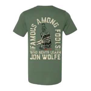 Famous Among Fools T-Shirt