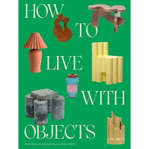 How To Live With Objects