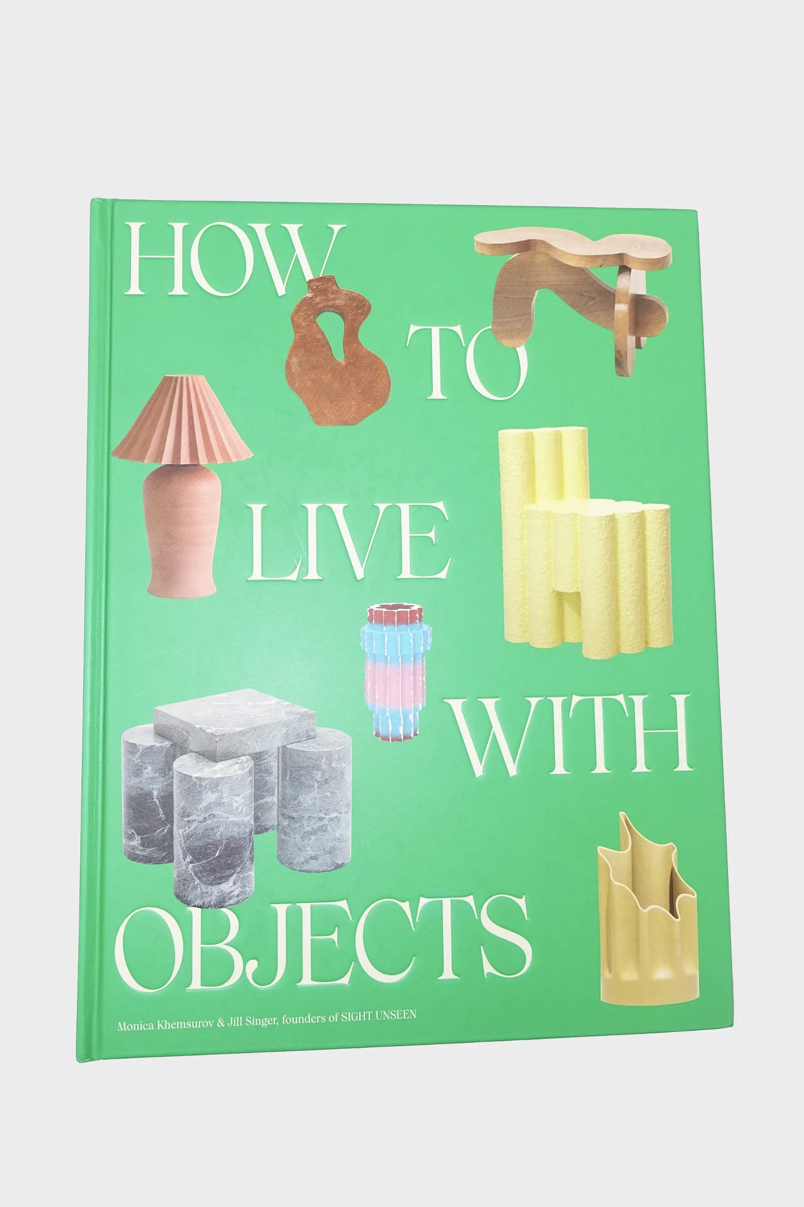 How to Live with Objects