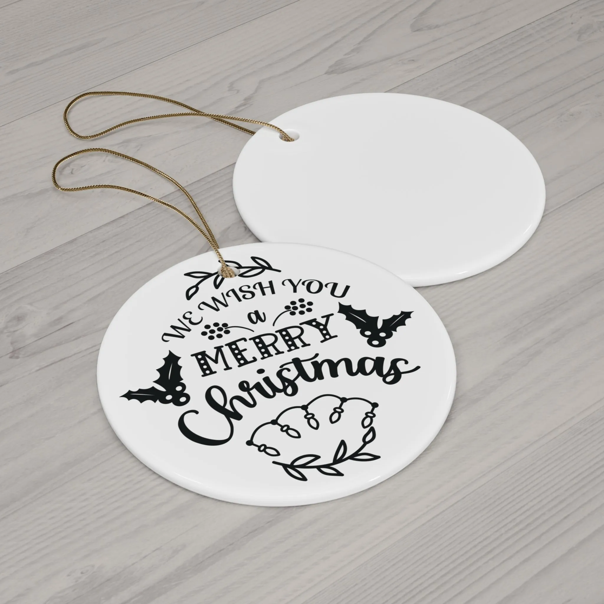 We Wish You A Merry Christmas Ceramic Disc Ornament     Item #16233